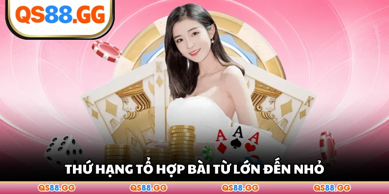 Thứ hạng tổ hợp bài từ lớn đến nhỏ