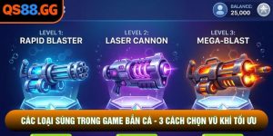 Các Loại Súng Trong Game Bắn Cá - 3 Cách Chọn Vũ Khí Tối Ưu