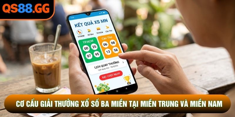 Cơ cấu giải thưởng xổ số ba miền tại miền Trung và miền Nam